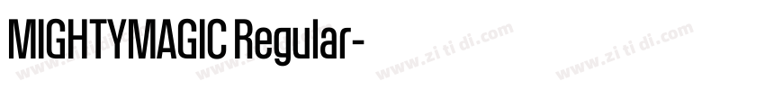 MIGHTYMAGIC Regular字体转换 MIGHTYMAGIC Regular字体转换